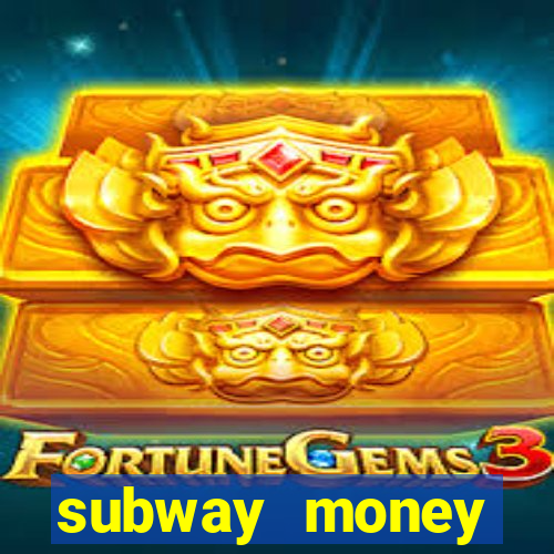 subway money deposito 1 real